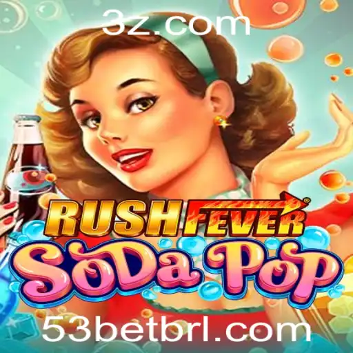 Descubra o Mundo do Jogo RushFeverSodaPop e Sua Relação com o 53bet